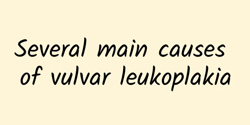 Several main causes of vulvar leukoplakia