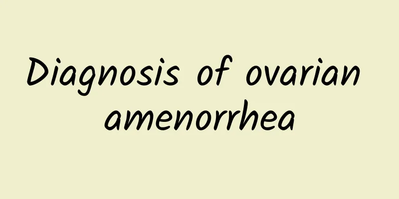 Diagnosis of ovarian amenorrhea