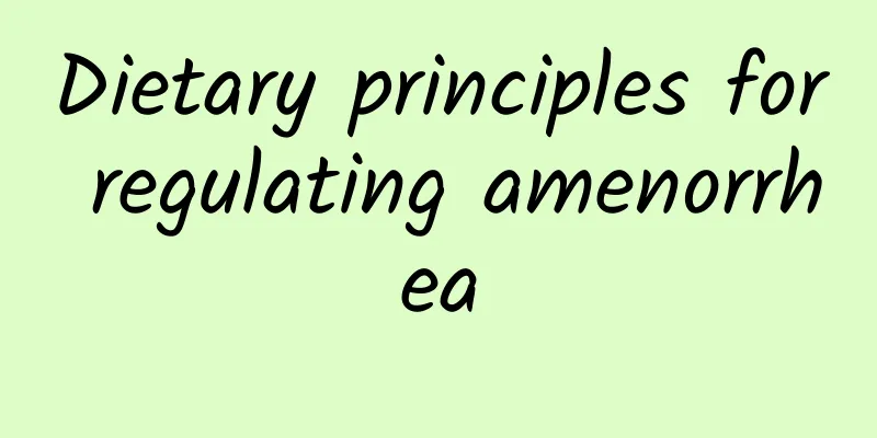 Dietary principles for regulating amenorrhea