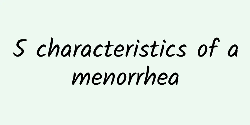 5 characteristics of amenorrhea