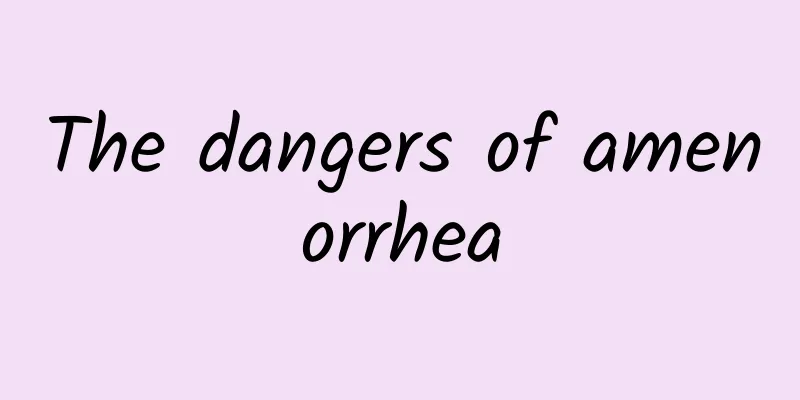 The dangers of amenorrhea