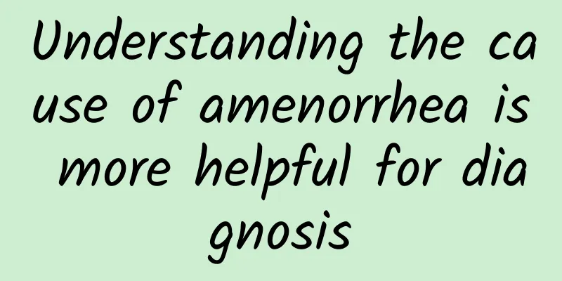 Understanding the cause of amenorrhea is more helpful for diagnosis
