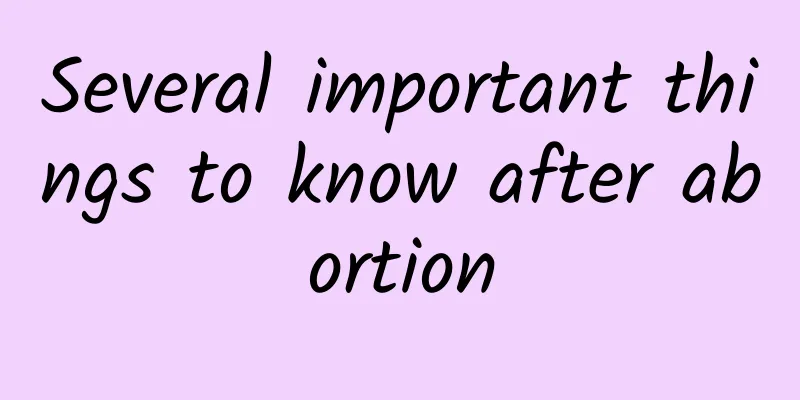 Several important things to know after abortion