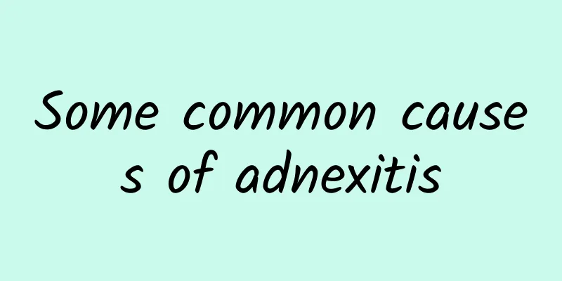 Some common causes of adnexitis