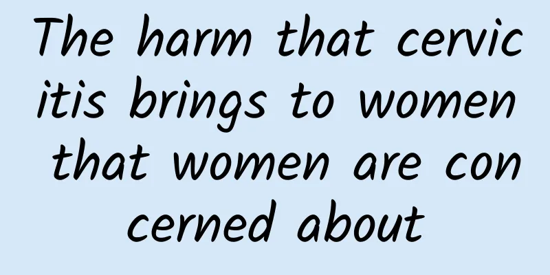 The harm that cervicitis brings to women that women are concerned about