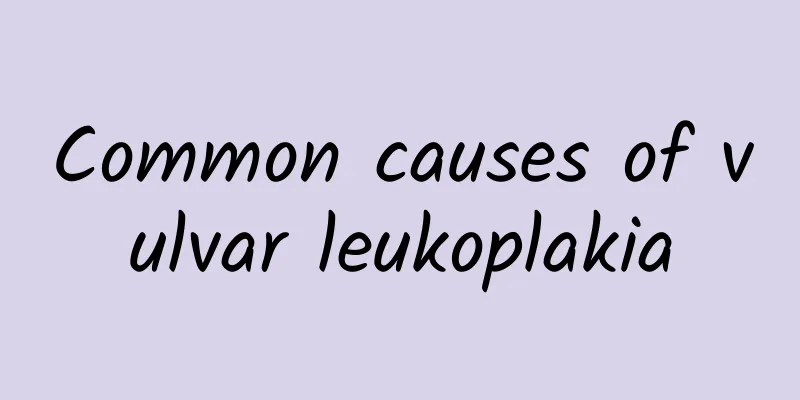 Common causes of vulvar leukoplakia