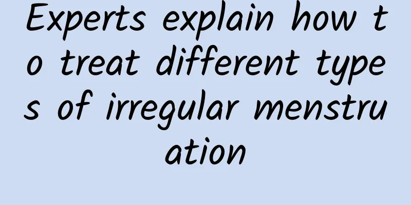 Experts explain how to treat different types of irregular menstruation