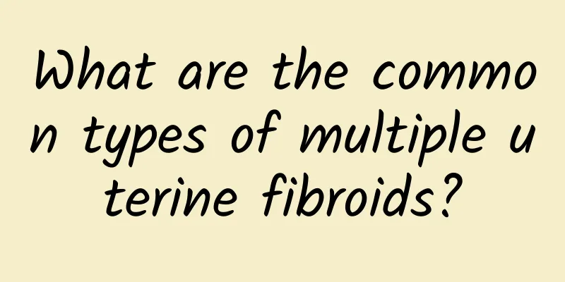 What are the common types of multiple uterine fibroids?