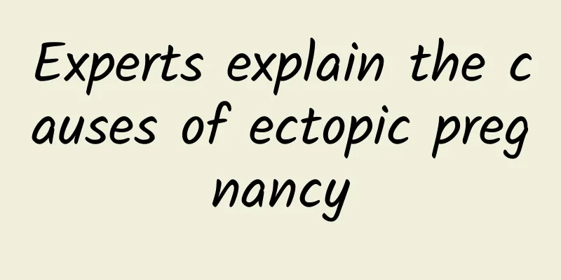 Experts explain the causes of ectopic pregnancy