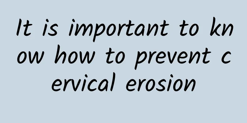 It is important to know how to prevent cervical erosion