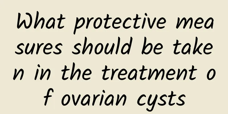 What protective measures should be taken in the treatment of ovarian cysts