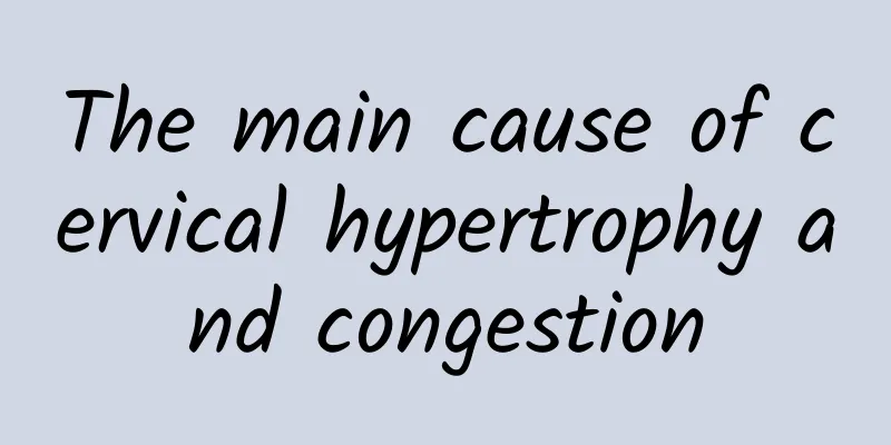 The main cause of cervical hypertrophy and congestion