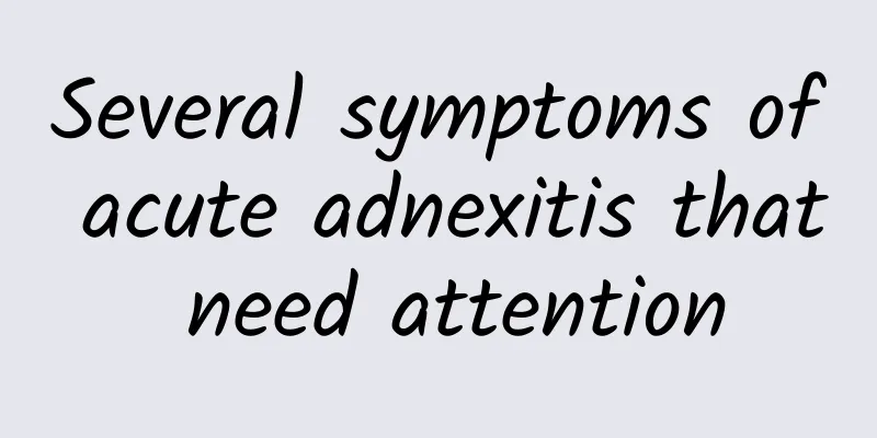 Several symptoms of acute adnexitis that need attention