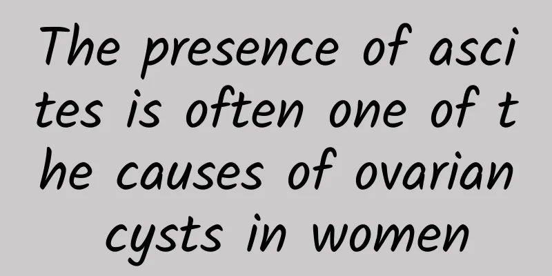 The presence of ascites is often one of the causes of ovarian cysts in women