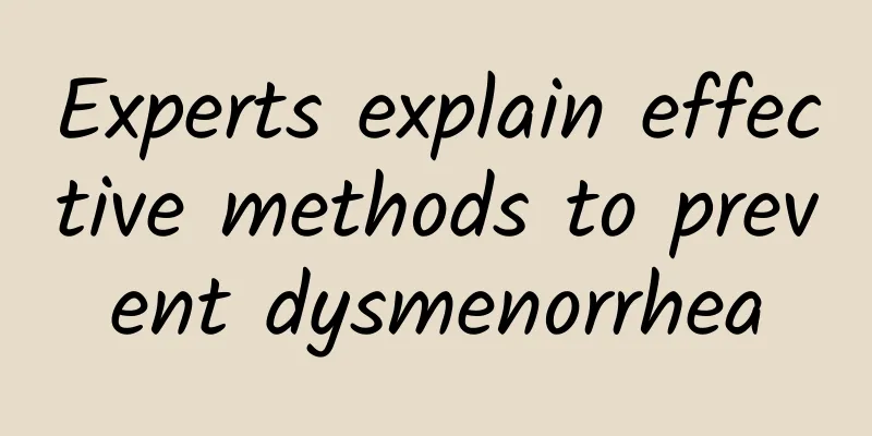 Experts explain effective methods to prevent dysmenorrhea