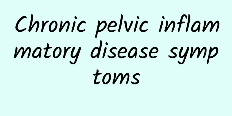 Chronic pelvic inflammatory disease symptoms