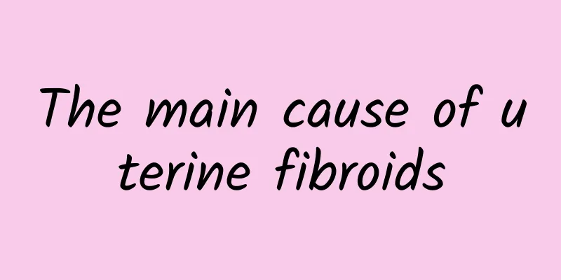 The main cause of uterine fibroids