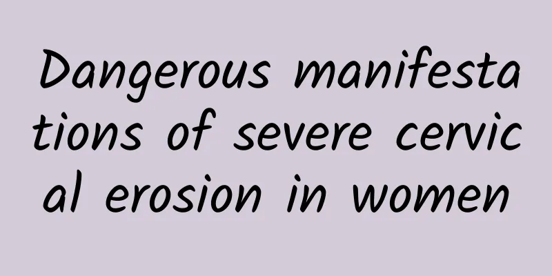 Dangerous manifestations of severe cervical erosion in women
