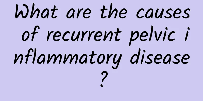 What are the causes of recurrent pelvic inflammatory disease?