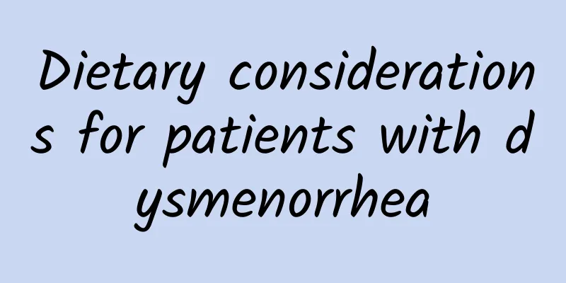 Dietary considerations for patients with dysmenorrhea