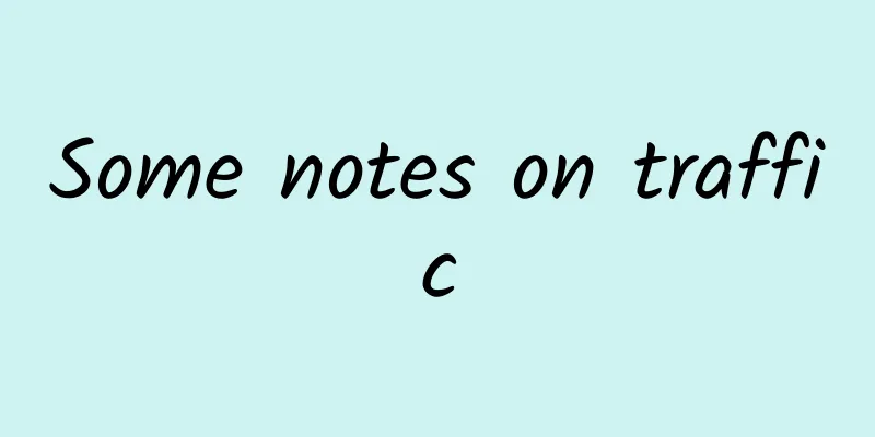 Some notes on traffic