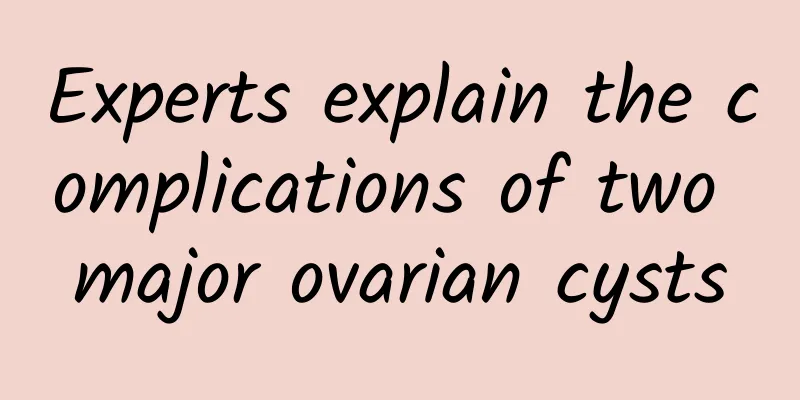 Experts explain the complications of two major ovarian cysts