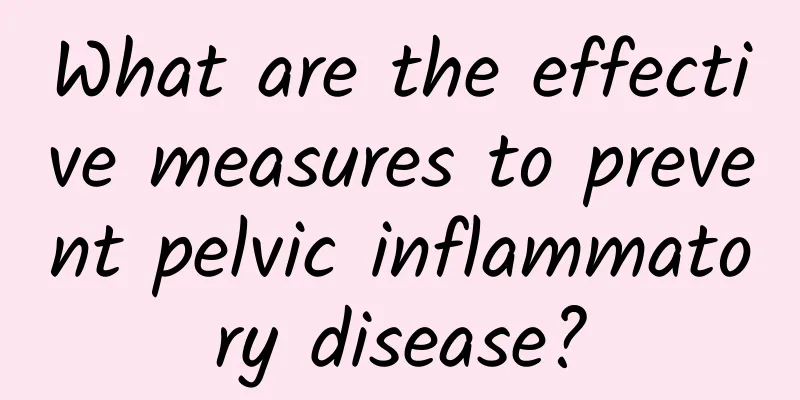 What are the effective measures to prevent pelvic inflammatory disease?
