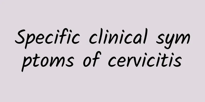 Specific clinical symptoms of cervicitis