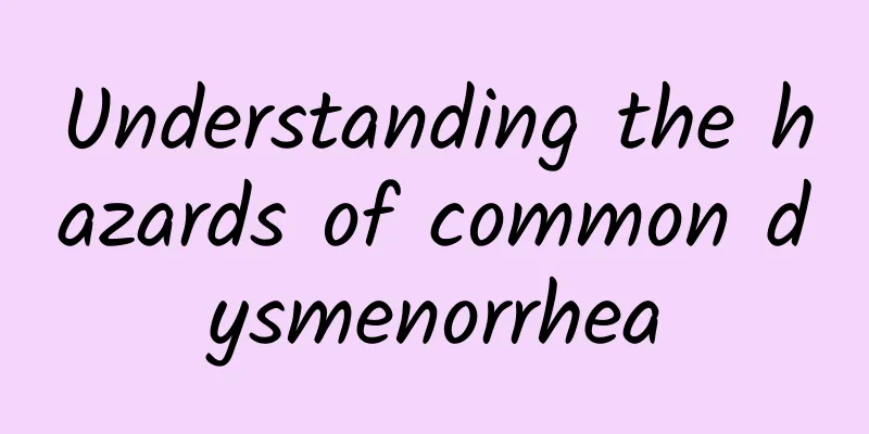 Understanding the hazards of common dysmenorrhea