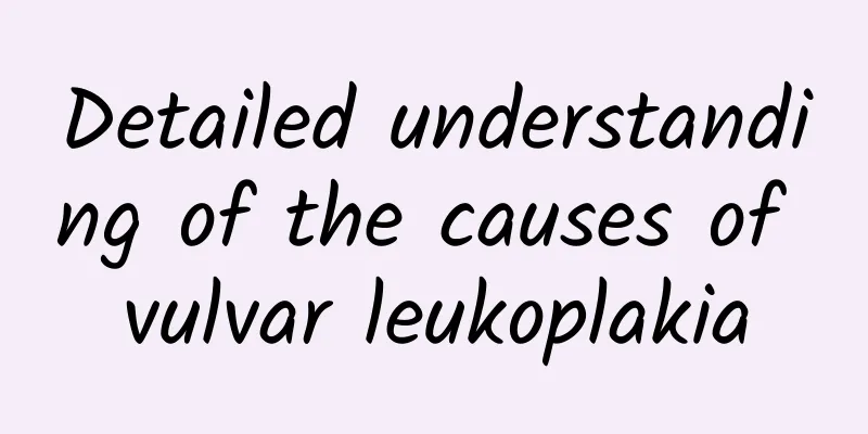 Detailed understanding of the causes of vulvar leukoplakia