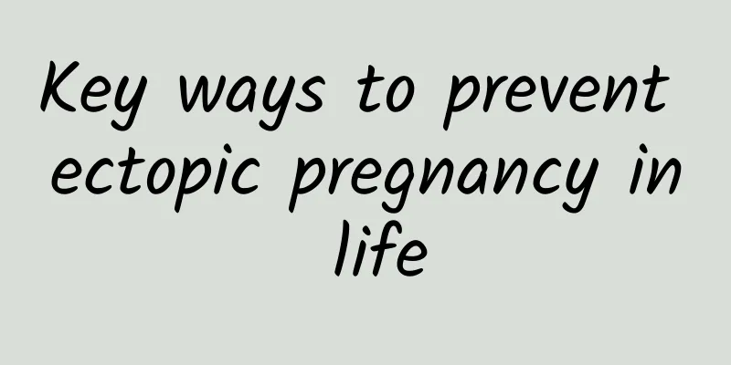 Key ways to prevent ectopic pregnancy in life