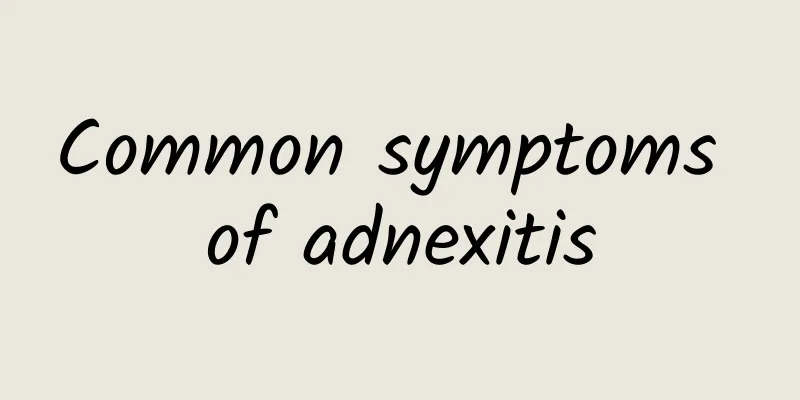 Common symptoms of adnexitis