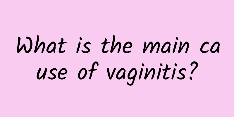 What is the main cause of vaginitis?