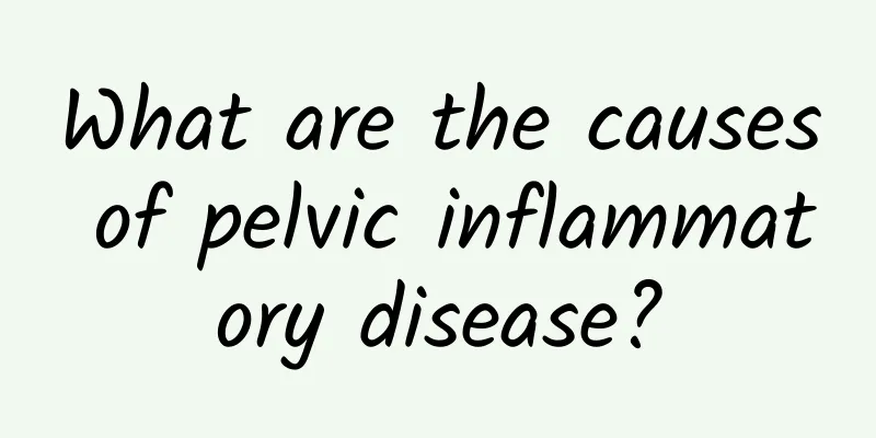 What are the causes of pelvic inflammatory disease?