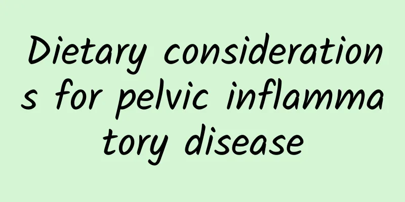 Dietary considerations for pelvic inflammatory disease