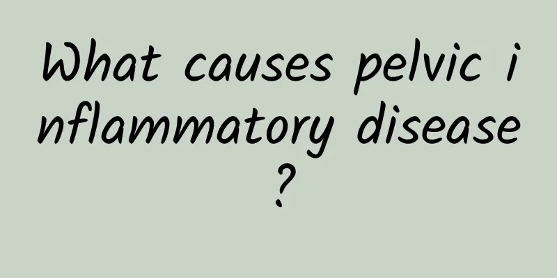 What causes pelvic inflammatory disease?