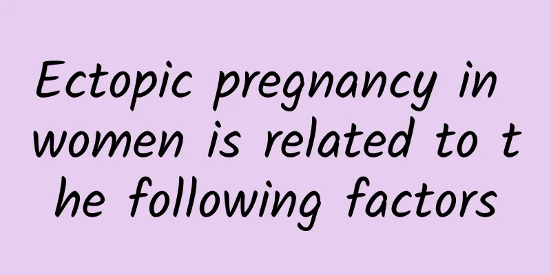 Ectopic pregnancy in women is related to the following factors