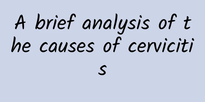 A brief analysis of the causes of cervicitis