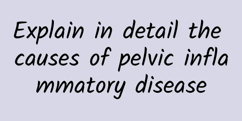 Explain in detail the causes of pelvic inflammatory disease
