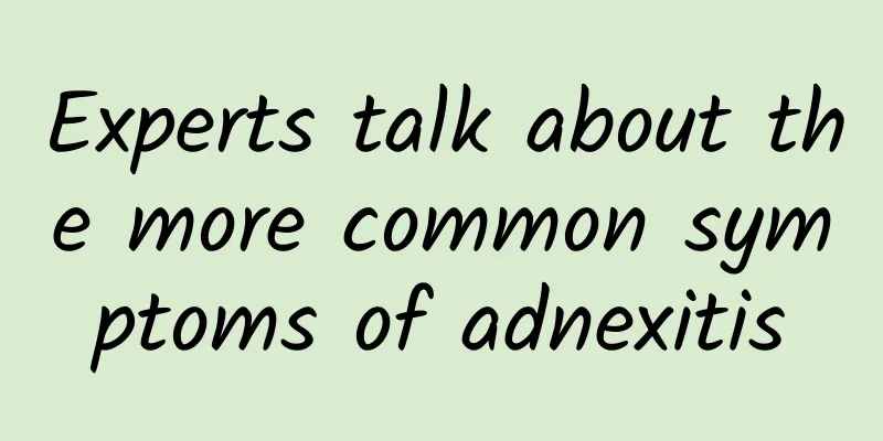 Experts talk about the more common symptoms of adnexitis