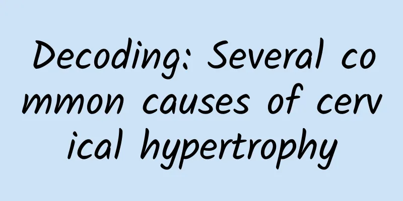 Decoding: Several common causes of cervical hypertrophy