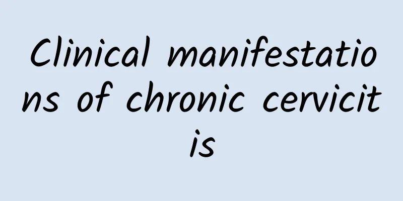 Clinical manifestations of chronic cervicitis