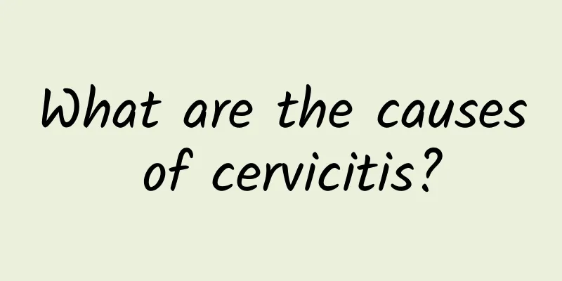 What are the causes of cervicitis?