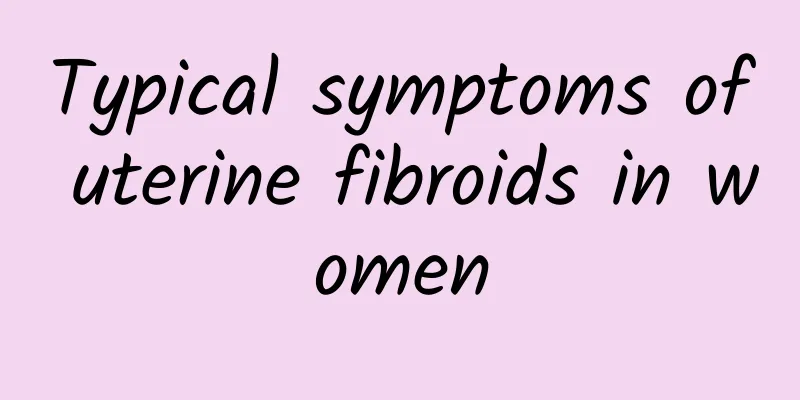 Typical symptoms of uterine fibroids in women
