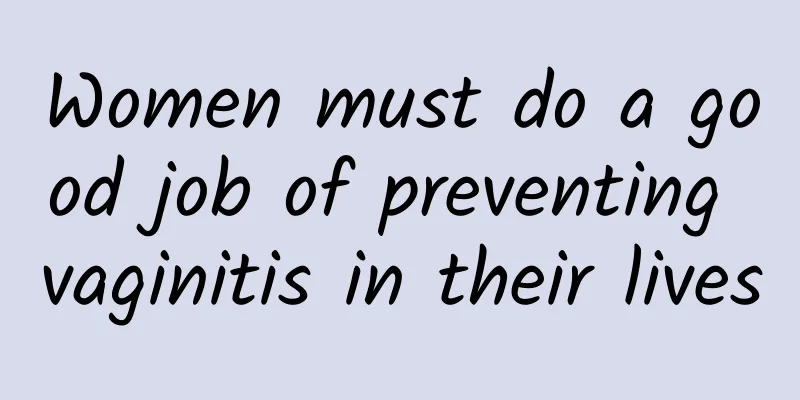 Women must do a good job of preventing vaginitis in their lives