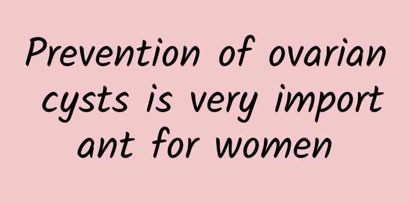 Prevention of ovarian cysts is very important for women