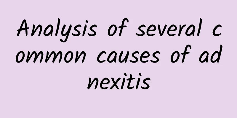 Analysis of several common causes of adnexitis