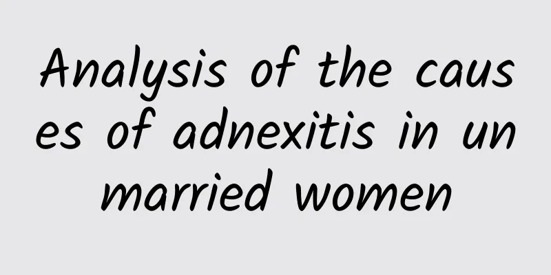 Analysis of the causes of adnexitis in unmarried women