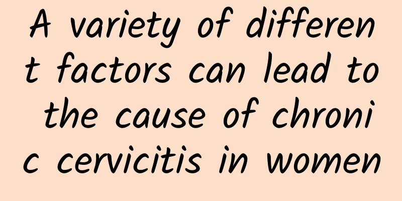 A variety of different factors can lead to the cause of chronic cervicitis in women