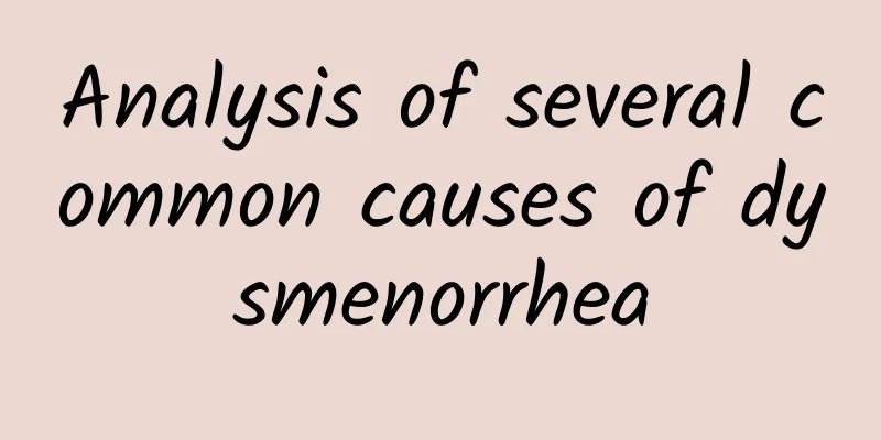 Analysis of several common causes of dysmenorrhea